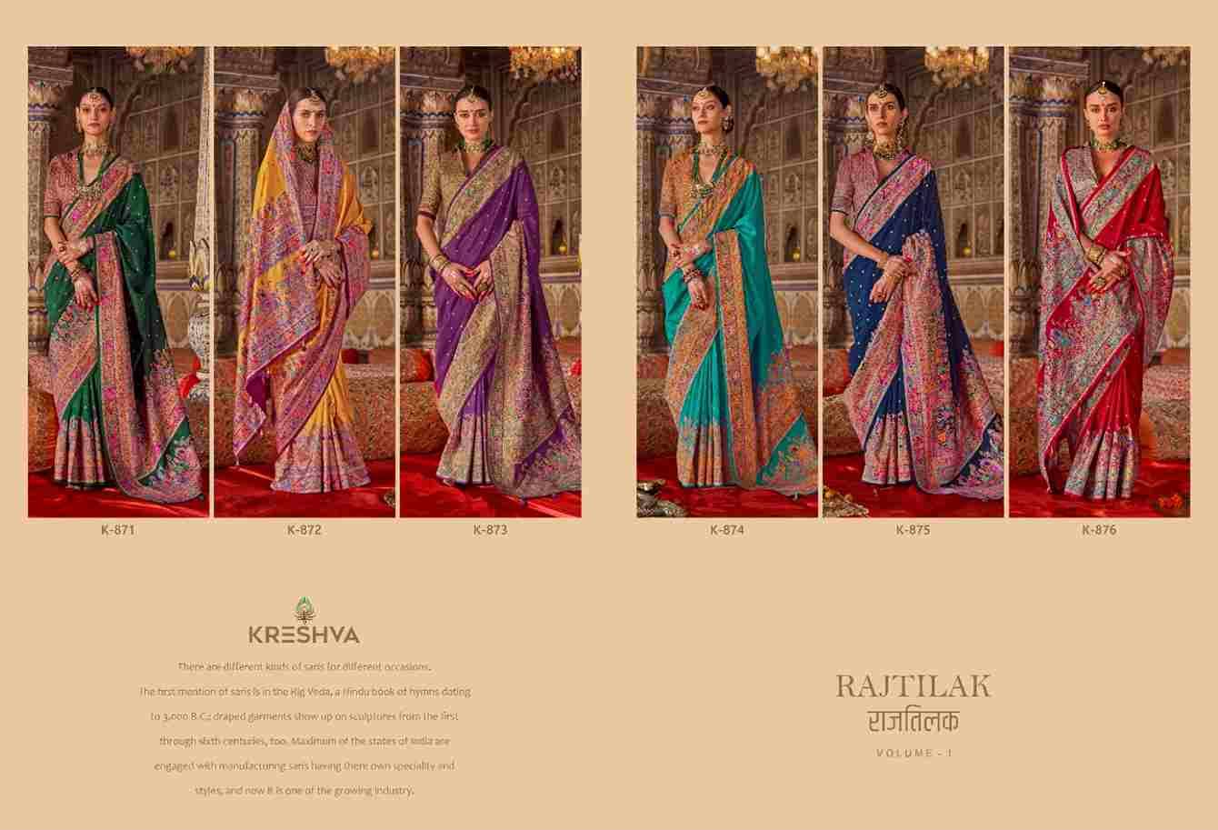 Rajtilak Vol-1 By Kreshva 871 To 876 Series Indian Traditional Wear Collection Beautiful Stylish Fancy Colorful Party Wear & Occasional Wear Pure Silk Sarees At Wholesale Price